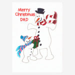 Christmas card for Dad +snowman
