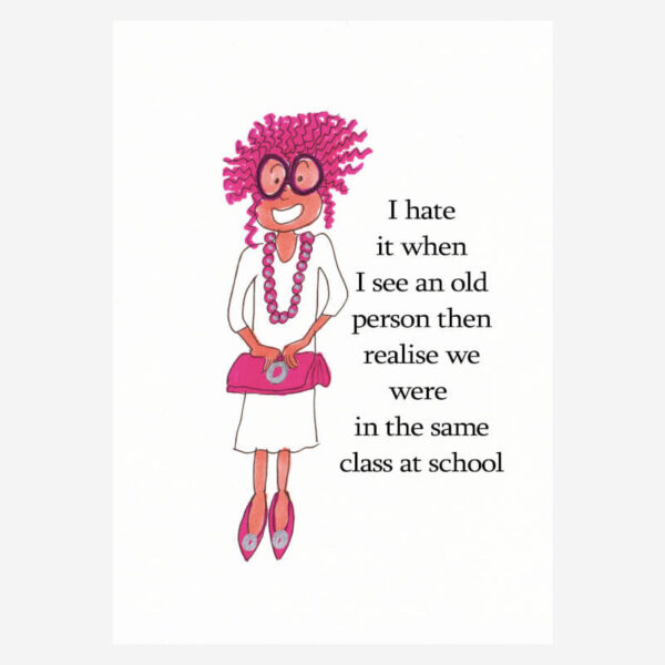 Funny birthday card for the older woman.
