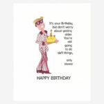 Funny Birthday card for the older man.