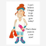 Funny birthday card for women+gym+exercise joke